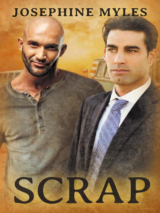 Title details for Scrap by Josephine Myles - Wait list